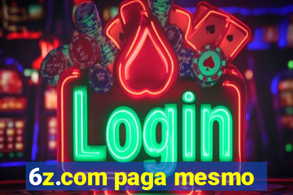 6z.com paga mesmo